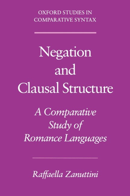 Negation and Clausal Structure: A Comparative Study of Romance Languages