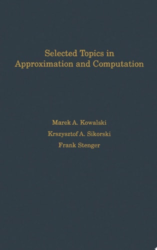Selected Topics in Approximation and Computation