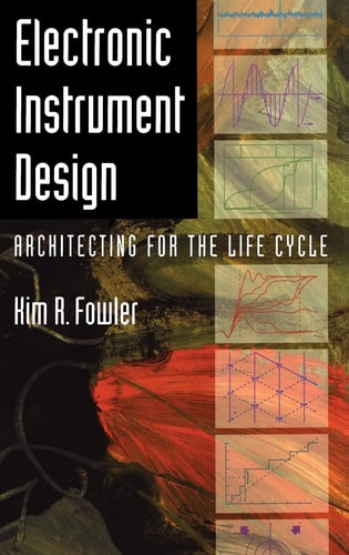 Electronic Instrument Design Architecting for the Life Cycle