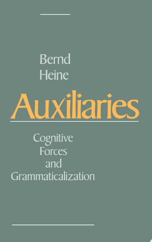 Auxiliaries Cognitive Forces and Grammaticalization