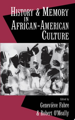 History and Memory in African-American Culture
