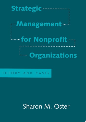 Strategic Management for Nonprofit Organizations Theory and Cases