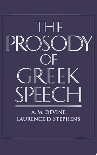 The Prosody of Greek Speech