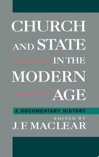 Church and State in the Modern Age A Documentary History