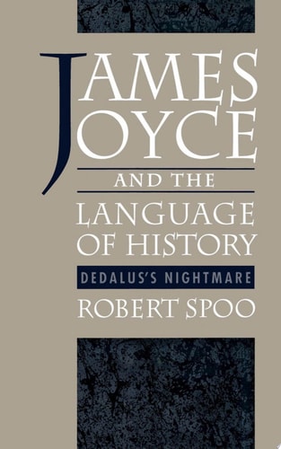 James Joyce and the Language of History Dedalus's Nightmare