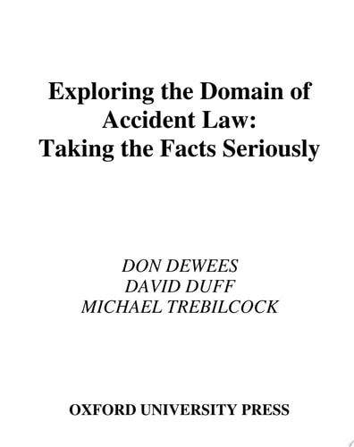 Exploring the Domain of Accident Law Taking the Facts Seriously