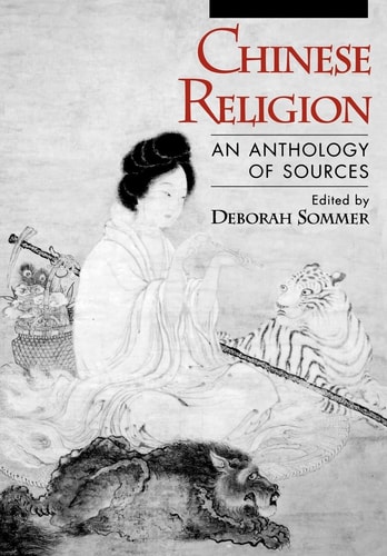 Chinese Religion An Anthology of Sources