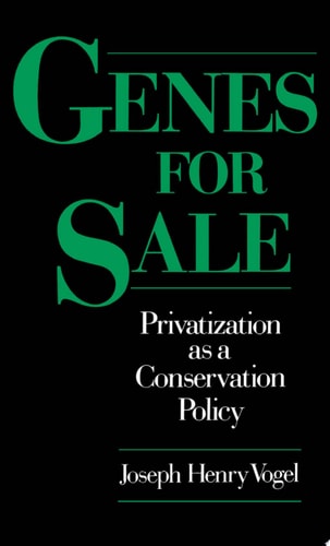 Genes for Sale Privatization as a Conservation Policy