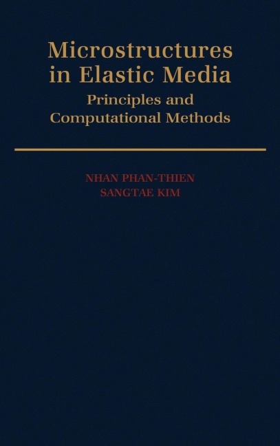 Microstructures in Elastic Media: Principles and Computational Methods
