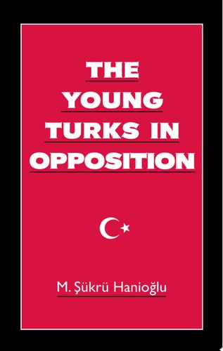 The Young Turks in Opposition