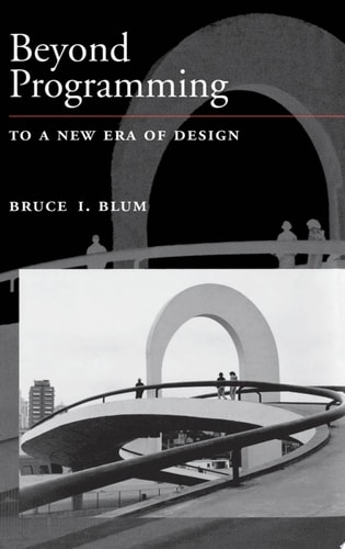 Beyond Programming To a New Era of Design