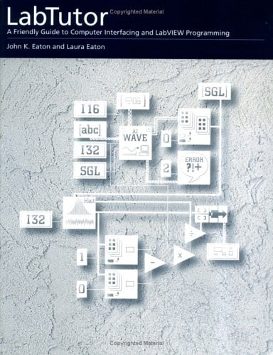 LabTutor A Friendly Guide to Computer Interfacing and LabVIEW Programming