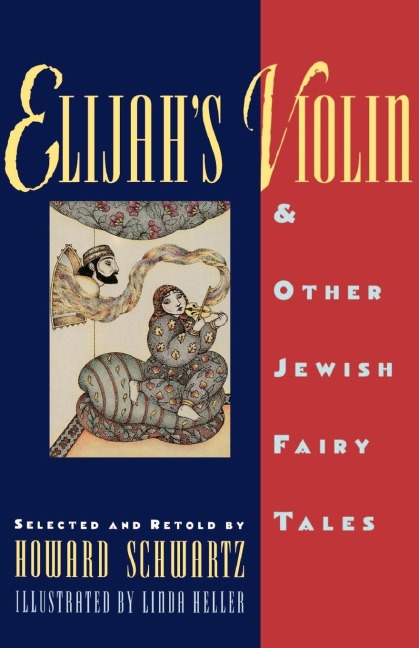 Elijahs Violin and Other Jewish Fairy Tales
