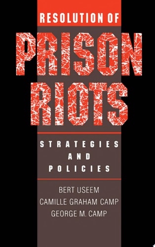 Resolution of Prison Riots Strategies and Policies