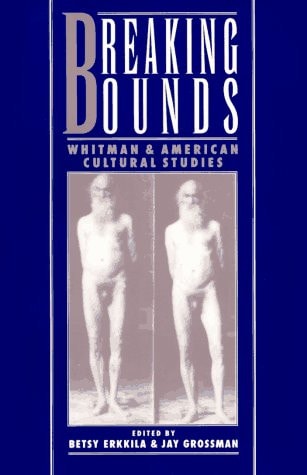 Breaking Bounds Whitman and American Cultural Studies