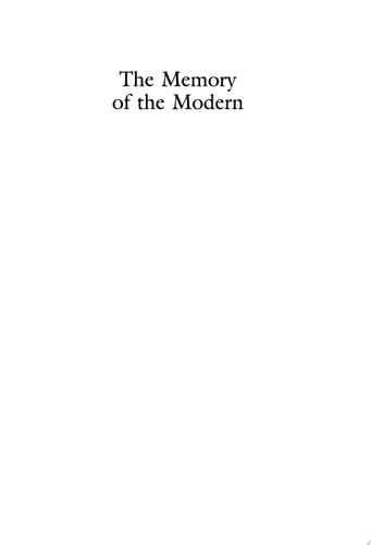 The Memory of the Modern