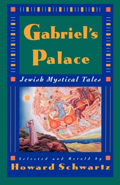 Gabriels Palace: Jewish Mystical Tales