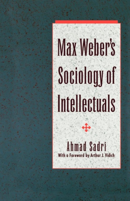 Max Webers Sociology of Intellectuals