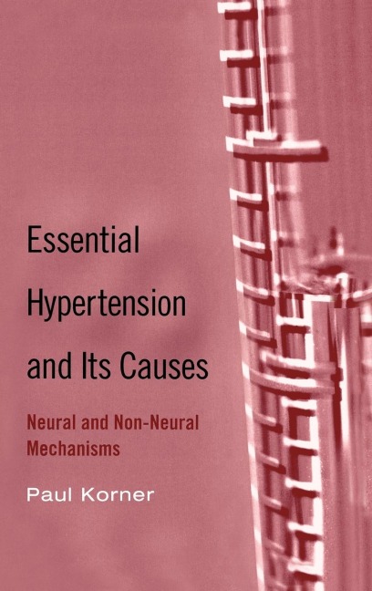 The Essential Hypertension and Its Causes: Neural and Non-Neural Mechanisms