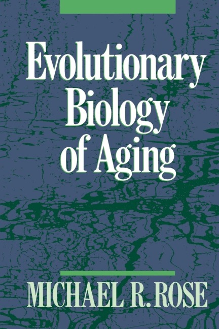 Evolutionary Biology of Aging