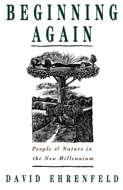 Beginning Again: People and Nature in the New Millennium