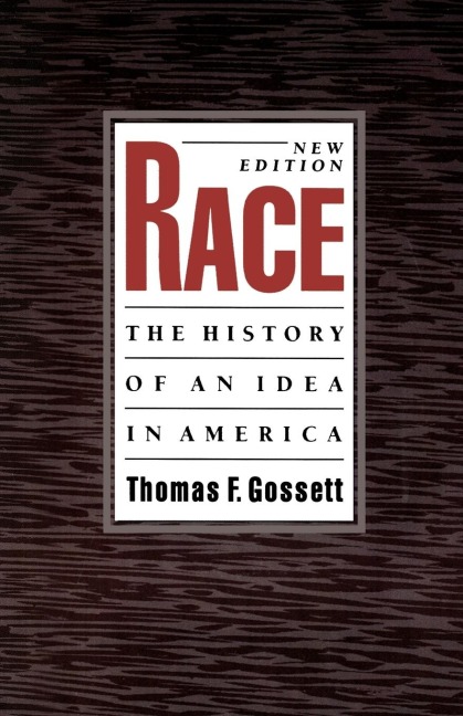 Race: The History of an Idea in America, 2nd Edition
