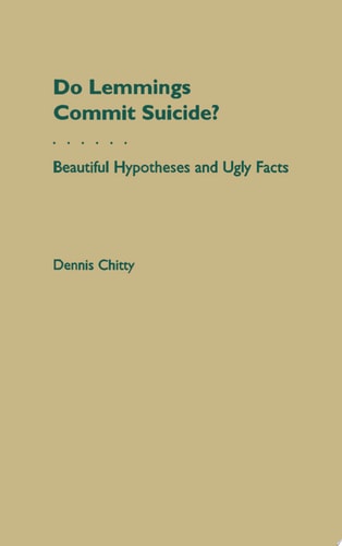 Do Lemmings Commit Suicide? Beautiful Hypotheses and Ugly Facts