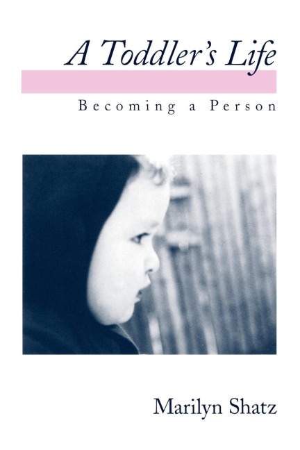A Toddlers Life: Becoming a Person