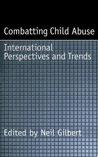 Combatting Child Abuse International Perspectives and Trends