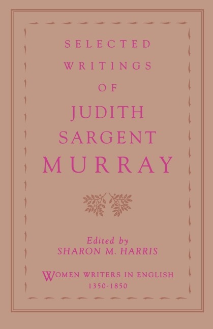 Selected Writings of Judith Sargent Murray
