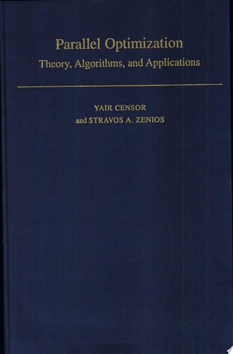 Parallel Optimization Theory, Algorithms, and Applications