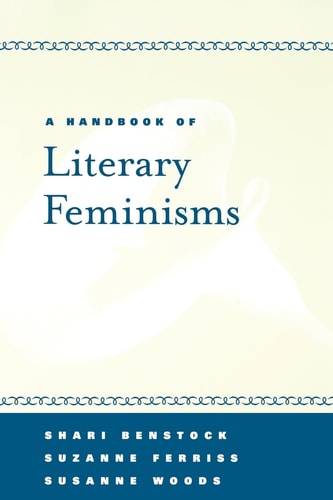A Handbook of Literary Feminisms