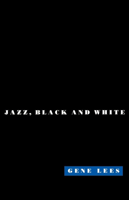 Cats of Any Color: Jazz, Black and White
