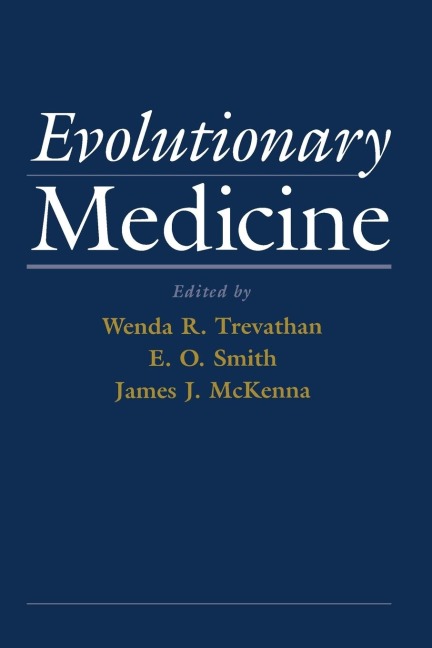 Evolutionary Medicine