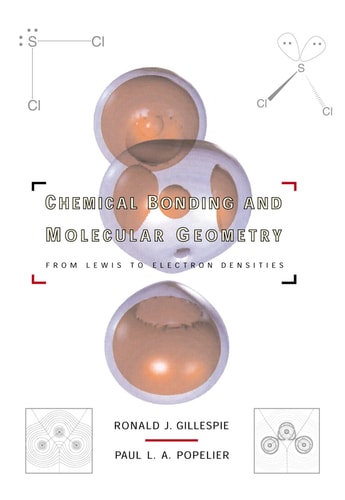 Chemical Bonding and Molecular Geometry From Lewis to Electron Densities