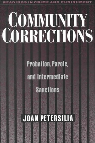 Community Corrections Probation, Parole, and Intermediate Sanctions