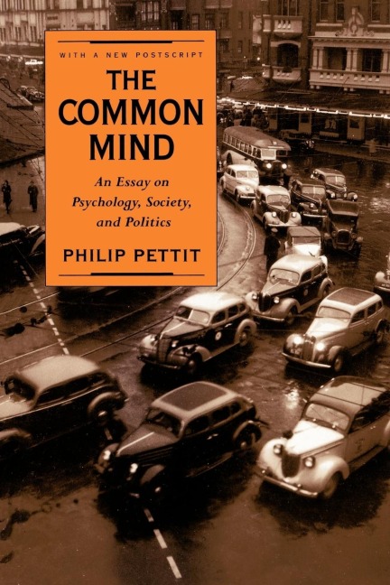 The Common Mind: An Essay on Psychology, Society, and Politics