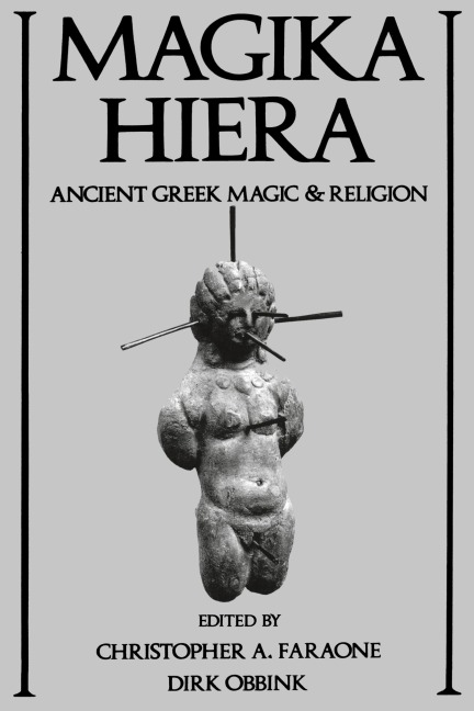 Magika Hiera: Ancient Greek Magic and Religion