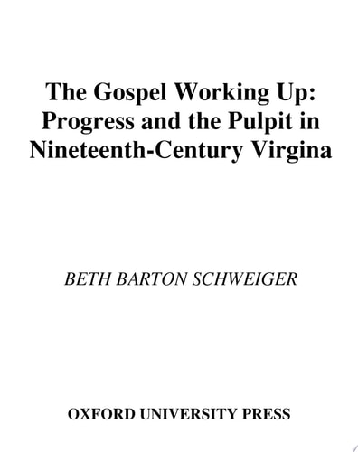 The Gospel Working Up Progress and the Pulpit in Nineteenth-century Virginia