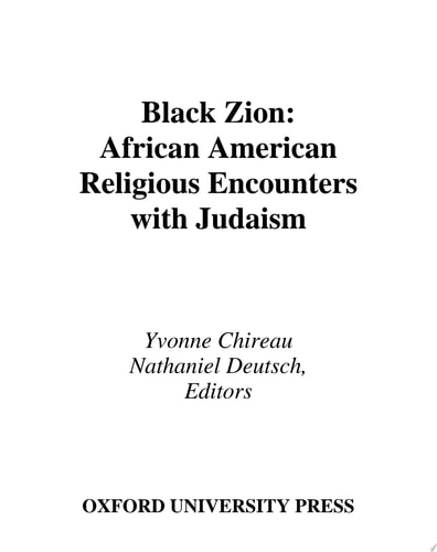 Black Zion African American Religious Encounters with Judaism