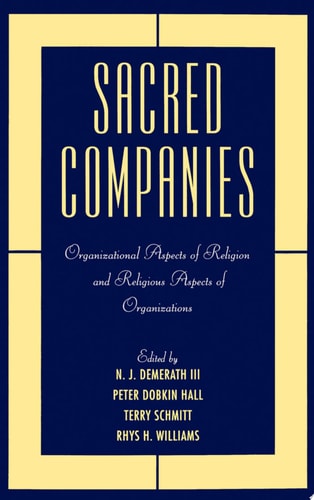 Sacred Companies Organizational Aspects of Religion and Religious Aspects of Organizations