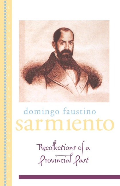 Recollections of a Provincial Past: (Recuerdos de Provincia)