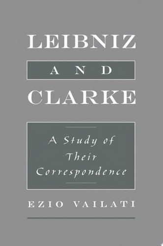 Leibniz & Clarke A Study of Their Correspondence