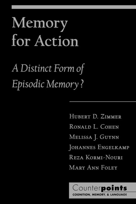 Memory for Action: A Distinct Form of Episodic Memory?