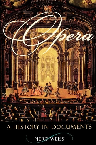 Opera A History in Documents