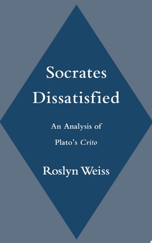 Socrates Dissatisfied An Analysis of Plato's Crito
