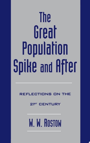 The Great Population Spike and After Reflections on the 21st Century