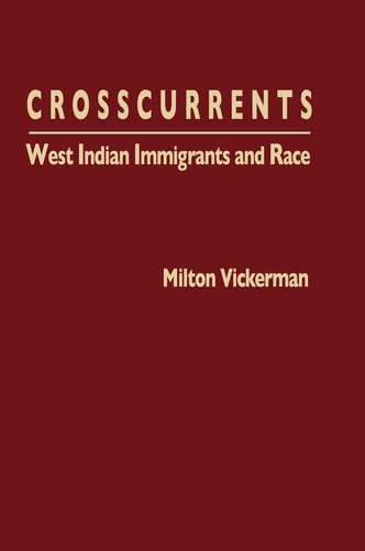 Crosscurrents West Indian Immigrants and Race