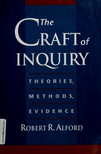 The Craft of Inquiry Theories, Methods, Evidence
