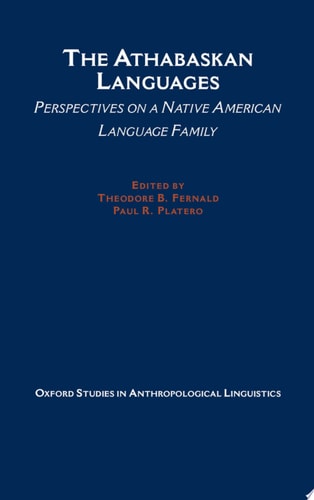 The Athabaskan Languages Perspectives on a Native American Language Family